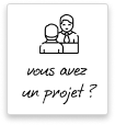 Vous avez un projet